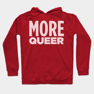 MORE QUEER! Hoodie